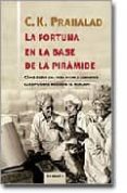 la fortuna en la base de la piramide: como crear una vida digna y aumentar las opciones mediante el mercado-c. k. prahalad-9788475777344 la fortuna en la base de la piramide: como crear una vida digna y aumentar las opciones mediante el mercado-c. k. prahalad-9788475777344