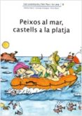 peixos al mar, castells a la platja-adelina palacin-assumpta verdaguer-9788476027844 peixos al mar, castells a la platja-adelina palacin-assumpta verdaguer-9788476027844
