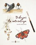 dibujar la naturaleza, 2016 (2ª ed.)-juan manuel varela simo-9788476289044 dibujar la naturaleza, 2016 (2ª ed.)-juan manuel varela simo-9788476289044