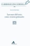 las voces del texto como recurso persuasivo-asuncion escribano-9788476357644 las voces del texto como recurso persuasivo-asuncion escribano-9788476357644