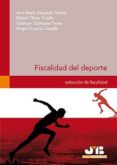fiscalidad del deporte.-ana maria delgado garcia-9788476988244 fiscalidad del deporte.-ana maria delgado garcia-9788476988244