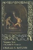 venganza fatal o la familia de montorio-charles robert maturin-9788477026044 venganza fatal o la familia de montorio-charles robert maturin-9788477026044