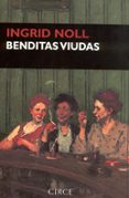 benditas viudas-ingrid noll-9788477652144 benditas viudas-ingrid noll-9788477652144