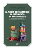la magia de desarrollar la inteligencia de nuestros hijos-teresa lopez-9788478697144 la magia de desarrollar la inteligencia de nuestros hijos-teresa lopez-9788478697144