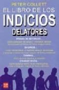 el libro de los indicios delatores-peter collett-9788479277444 el libro de los indicios delatores-peter collett-9788479277444