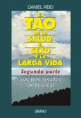 el tao de la salud, el sexo y la vida: segunda parte: los tres te soros de la salud-daniel reid-9788479537944 el tao de la salud, el sexo y la vida: segunda parte: los tres te soros de la salud daniel reid 9788479537944