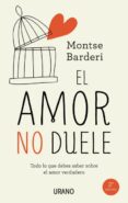 el amor no duele-montse barderi-9788479539344 el amor no duele-montse barderi-9788479539344