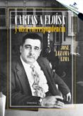cartas a eloisa y otra correspondencia (2ª ed)-jose lezama lima-9788479628444 cartas a eloisa y otra correspondencia (2ª ed)-jose lezama lima-9788479628444