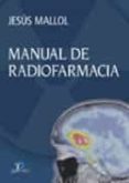 manual de radiofarmacia-jesus mallol-9788479788544 manual de radiofarmacia-jesus mallol-9788479788544