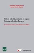 historia de la administracion en españa: mutaciones, sentido y rupturas-remedios moran martin-javier garcia martin-9788479914844 historia de la administracion en españa: mutaciones, sentido y rupturas-remedios moran martin-javier garcia martin-9788479914844