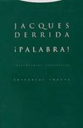 ¡palabra!: instantaneas filosoficas-jacques derrida-9788481644944 ¡palabra!: instantaneas filosoficas-jacques derrida-9788481644944