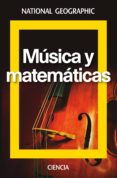 musica y matematicas (national geographic ciencia)-9788482986944 musica y matematicas (national geographic ciencia)-9788482986944