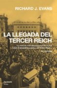 la llegada del tercer reich-richard j. evans-9788483076644 la llegada del tercer reich-richard j. evans-9788483076644