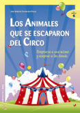 los animales que se escaparon del circo: aceptarse a uno mismo y aceptar a los demas-jose a. fernandez bravo-9788483165744 los animales que se escaparon del circo: aceptarse a uno mismo y aceptar a los demas-jose a. fernandez bravo-9788483165744