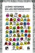 ¿cómo votamos en los referéndums?-braulio gomez fortes-joan font-9788483199244 ¿cómo votamos en los referéndums?-braulio gomez fortes-joan font-9788483199244