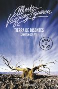 tierra de bisontes-alberto vazquez-figueroa-9788483462744 tierra de bisontes-alberto vazquez-figueroa-9788483462744