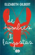 de hombres y langostas (ebook)-elizabeth gilbert-9788483656044 de hombres y langostas (ebook)-elizabeth gilbert-9788483656044