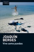 vive como puedas-joaquin berges-9788483837344 vive como puedas-joaquin berges-9788483837344