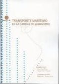 transporte maritimo en la cadena de suministro-anxo tato plaza-9788484085744 transporte maritimo en la cadena de suministro-anxo tato plaza-9788484085744