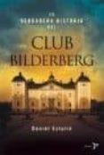 la verdadera historia del club bilderberg (ebook)-daniel estulin-9788484531944 la verdadera historia del club bilderberg (ebook)-daniel estulin-9788484531944