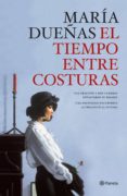 el tiempo entre costuras (ebook)-maria dueñas-9788484608844 el tiempo entre costuras (ebook)-maria dueñas-9788484608844