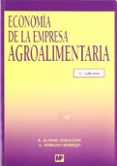 economia de la empresa agroalimentaria (3ª ed.)-r. alonso sebastian-9788484763444 economia de la empresa agroalimentaria (3ª ed.)-r. alonso sebastian-9788484763444