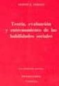 teoria, evaluacion y entrenamiento de las habilidades sociales-vicente e. caballo-9788486201944 teoria, evaluacion y entrenamiento de las habilidades sociales-vicente e. caballo-9788486201944