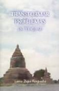 transformar problemas en felicidad (2ª ed.)-lama zopa rimpoche-9788486615444 transformar problemas en felicidad (2ª ed.)-lama zopa rimpoche-9788486615444