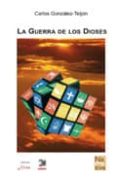 la guerra de los dioses-carlos gonzalez-teijon-9788488393944 la guerra de los dioses-carlos gonzalez-teijon-9788488393944