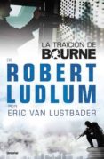 la traicion de bourne-eric van lustbader-9788489367944 la traicion de bourne-eric van lustbader-9788489367944