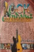 rock andaluz: una discografia-luis clemente-9788489619944 rock andaluz: una discografia-luis clemente-9788489619944