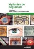 vigilantes de seguridad. temario 1 areas juridica y socio-profesi onal-9788490253144 vigilantes de seguridad. temario 1 areas juridica y socio-profesi onal-9788490253144