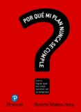 ¿por que mi plan nunca se cumple?: como lograr que las cosas sucesan en su empresa-beatriz muñoz-seca-9788490355244 ¿por que mi plan nunca se cumple?: como lograr que las cosas sucesan en su empresa-beatriz muñoz-seca-9788490355244