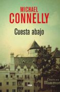 cuesta abajo (serie harry bosch 15)-michael connelly-9788490567944 cuesta abajo (serie harry bosch 15)-michael connelly-9788490567944
