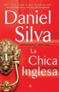 la chica inglesa-daniel silva-9788490602744 la chica inglesa-daniel silva-9788490602744