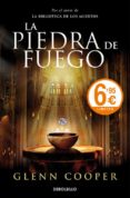 la piedra de fuego-glenn cooper-9788490623244 la piedra de fuego-glenn cooper-9788490623244