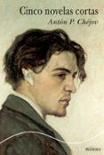 cinco novelas cortas-anton pavlovich chejov-9788490650844 cinco novelas cortas-anton pavlovich chejov-9788490650844