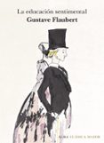 la educación sentimental-gustave flaubert-9788490653944 la educación sentimental-gustave flaubert-9788490653944