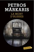 la mort d ulisses-petros markaris-9788490663844 la mort d ulisses-petros markaris-9788490663844
