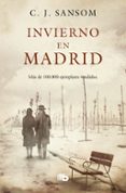 invierno en madrid-c. j. sansom-9788490704844 invierno en madrid-c. j. sansom-9788490704844