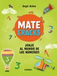 matecracks 3 años ¡viaje al mundo de los números!-angel alsina-9788491010944 matecracks 3 años ¡viaje al mundo de los números!-angel alsina-9788491010944