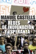 redes de indignacion y esperanza: los movimientos sociales en la era de internet-manuel castells-9788491040644 redes de indignacion y esperanza: los movimientos sociales en la era de internet-manuel castells-9788491040644