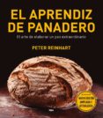 el aprendiz de panadero (2ª ed.)-peter reinhart-9788491180944 el aprendiz de panadero (2ª ed.)-peter reinhart-9788491180944