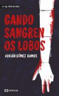 Compartir la descarga de libros electrónicos CANDO SANGREN OS LOBOS
         (edición en gallego)