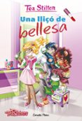una lliçó de bellesa-tea stilton-9788491373544 una lliçó de bellesa-tea stilton-9788491373544