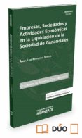 empresas, sociedades y actividades económicas en la liquidación d e la sociedad de gananciales-angel luis rebolledo varela-9788491522744 empresas, sociedades y actividades económicas en la liquidación d e la sociedad de gananciales-angel luis rebolledo varela-9788491522744