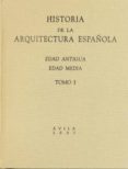 historia de la arquitectura española (2 vols.): edad antigua y ed ad media-9788492391844 historia de la arquitectura española (2 vols.): edad antigua y ed ad media-9788492391844