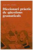 diccionari practic de questions gramaticals-9788492672844 diccionari practic de questions gramaticals-9788492672844