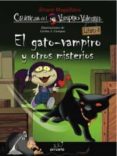 el gato-vampiro y otros misterios (cronicas del vampiro valentin)-alvaro magalhaes-9788492691944 el gato-vampiro y otros misterios (cronicas del vampiro valentin)-alvaro magalhaes-9788492691944