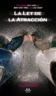 la ley de la atraccion (continuacion de quimica perfecta)-simone elkeles-9788492929344 la ley de la atraccion (continuacion de quimica perfecta)-simone elkeles-9788492929344